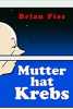 Cover: Mutter hat Krebs